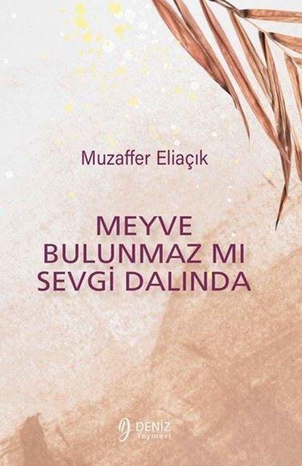 Meyve Bulunmaz mı Sevgi Dalında - Deniz Yayınevi - Image 1