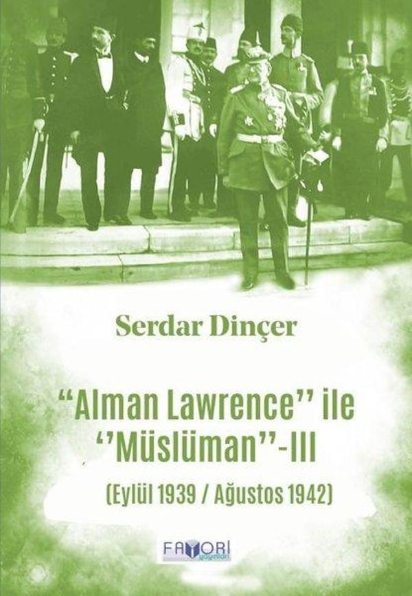 Alman Lawrence İle Müslüman - 3 (Eylül 1939 / Ağustos 1942) - Favori Yayınları - Image 1