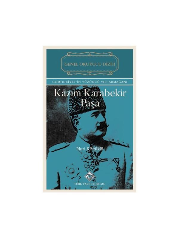 Kazım Karabekir Paşa-Nuri KÖSTÜKLÜ - Türk Tarih Kurumu Yayınları - Image 1