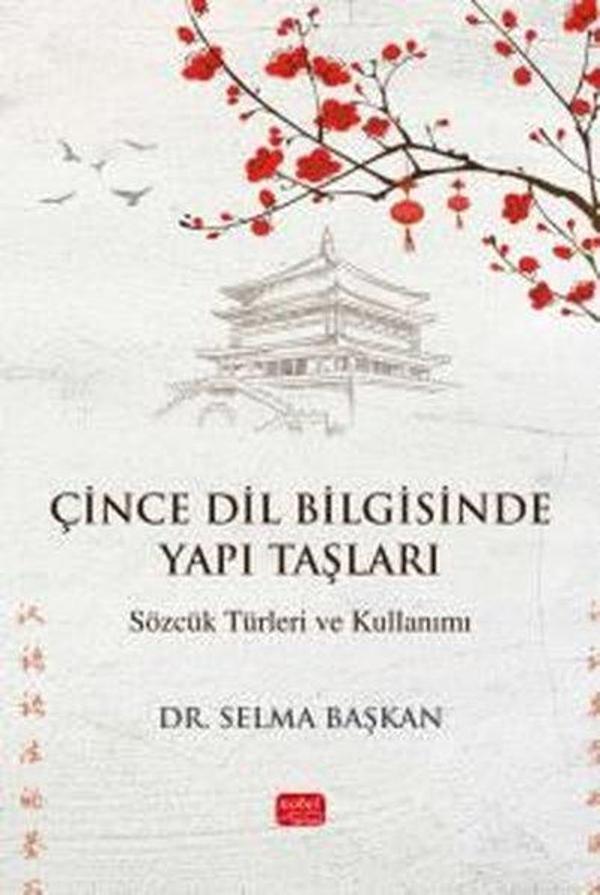 Çince Dil Bilgisinde Yapı Taşları - Sözcük Türleri ve Kullanımı - Nobel Bilimsel Eserler - Image 1
