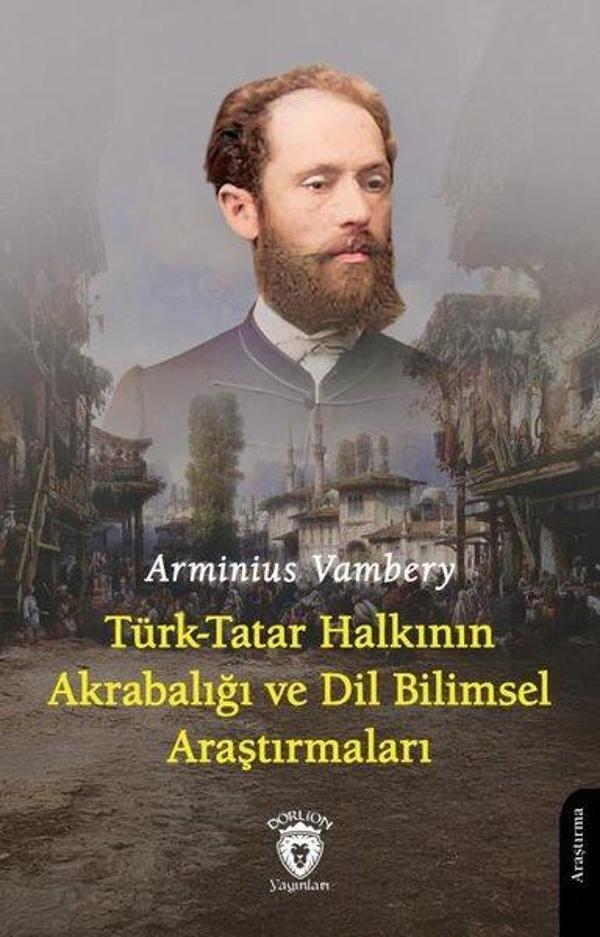Türk - Tatar Halkının Akrabalığı ve Dil Bilimsel Araştırmaları - Dorlion Yayınevi - Image 1