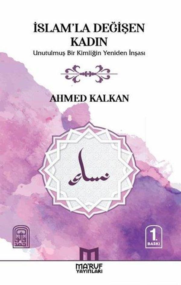 İslam'la Değişen Kadın - Unutulmuş Bir Kimliğin Yeniden İnşası - Ma'ruf - Image 1