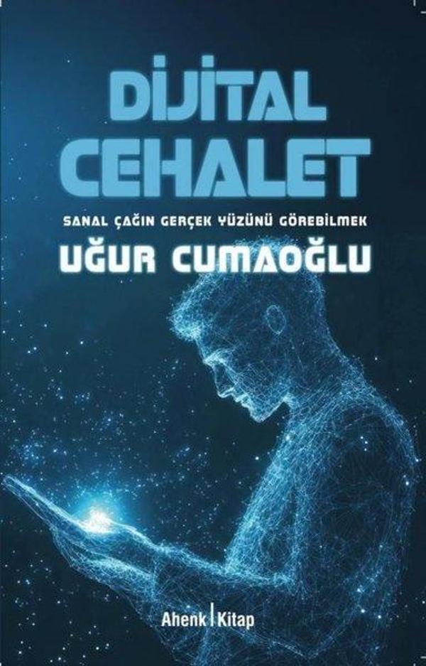 Dijital Cehalet - Sanal Çağın Gerçek Yüzünü Görebilmek - Ahenk Kitap - Image 1