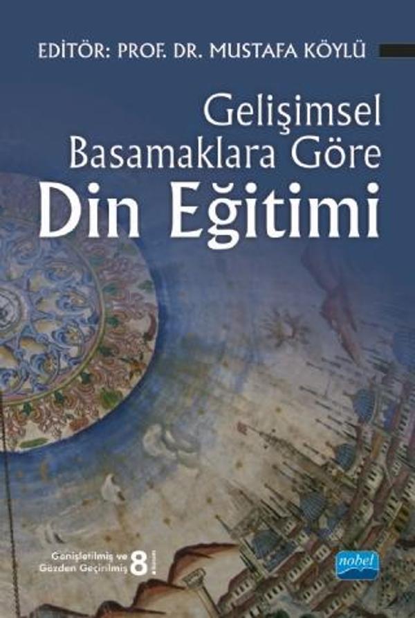 Gelişimsel Basamaklara Göre Din Eğitimi - Nobel Akademik Yayıncılık - Image 1