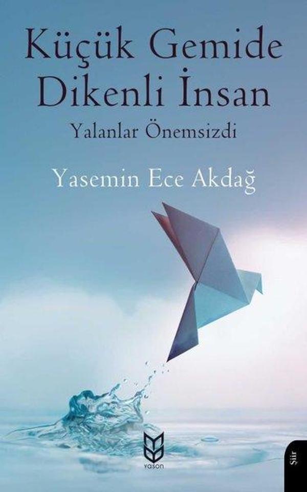 Küçük Gemide Dikenli İnsan - Yalanlar Önemsizdi - Yason Yayıncılık - Image 1