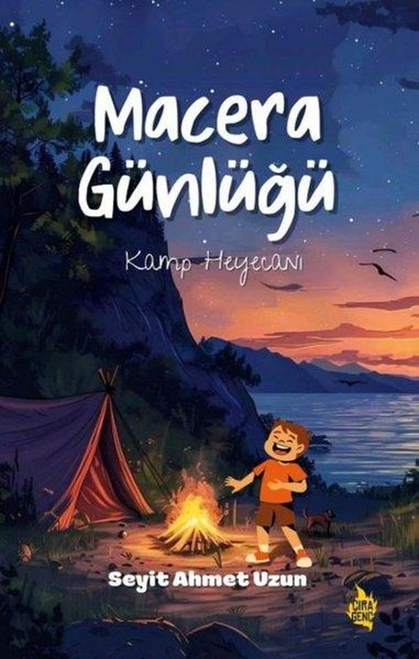 Macera Günlüğü - Kamp Heyecanı - Çıra Genç - Image 1
