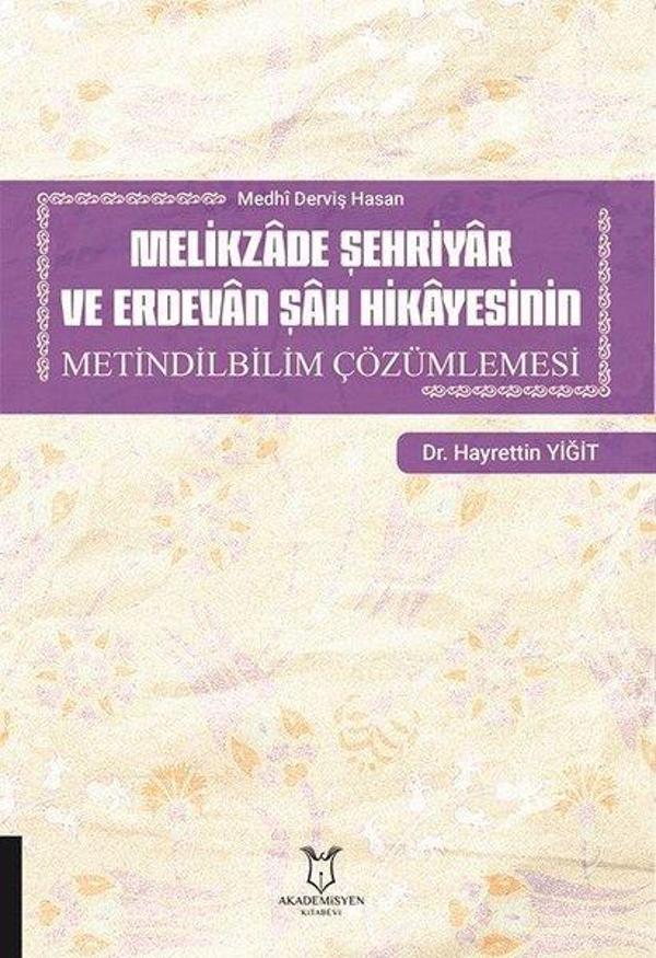 Melikzade Şehriyar ve Erdevan Şah Hikayesinin Metindilbilim Çözümlemesi - Akademisyen Kitabevi - Image 1