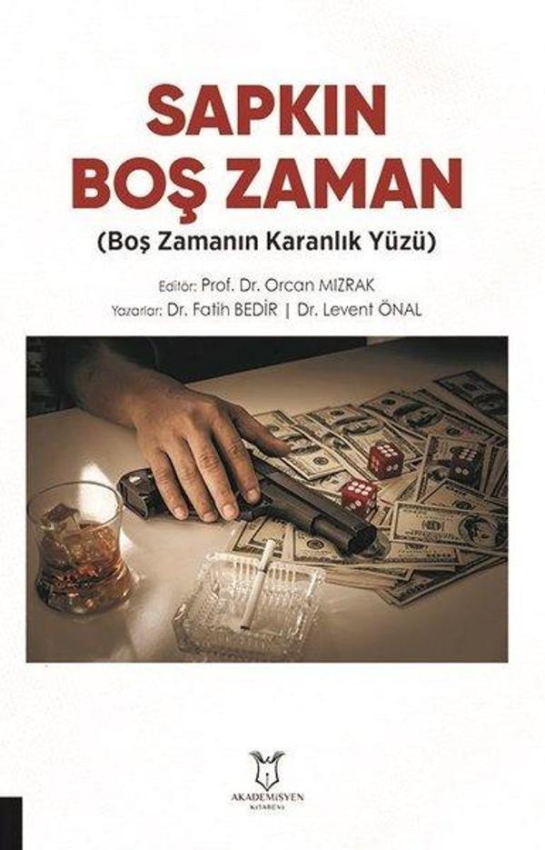 Sapkın Boş Zaman - Boş Zamanın Karanlık Yüzü - Akademisyen Kitabevi - Image 1