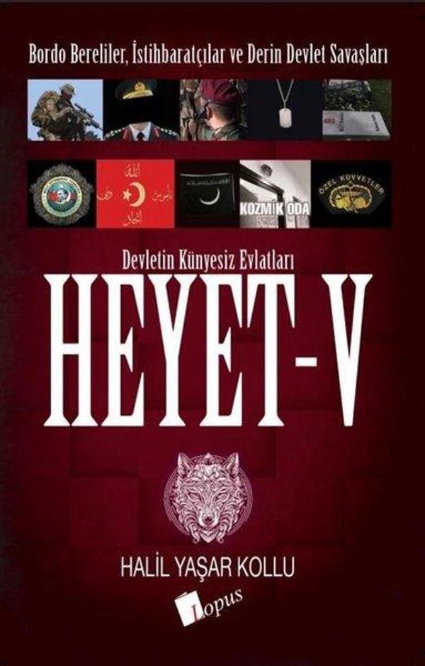 Heyet 5 - Devletin Künyesiz Evlatları - Bordo Bereliler, İstihbaratçılar ve Derin Devlet Savaşları - Lopus - Image 1