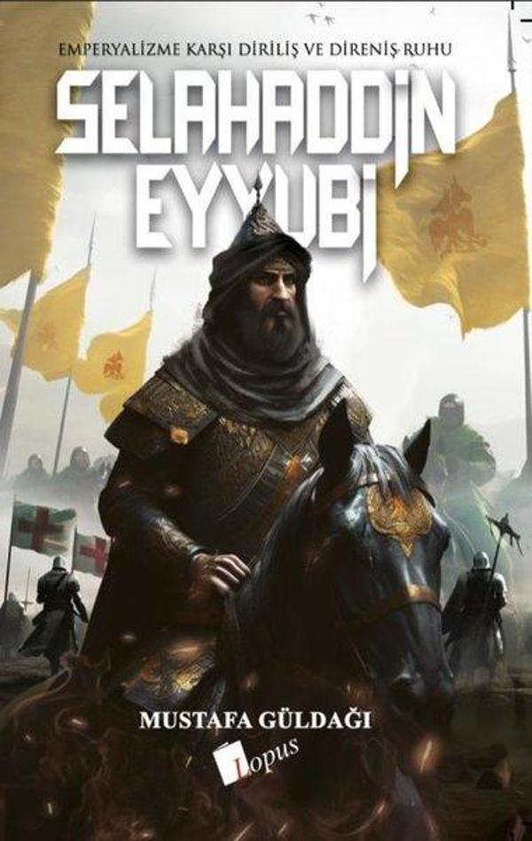 Selahaddin Eyyubi - Emperyalizme Karşı Diriliş ve Direniş Ruhu - Lopus - Image 1