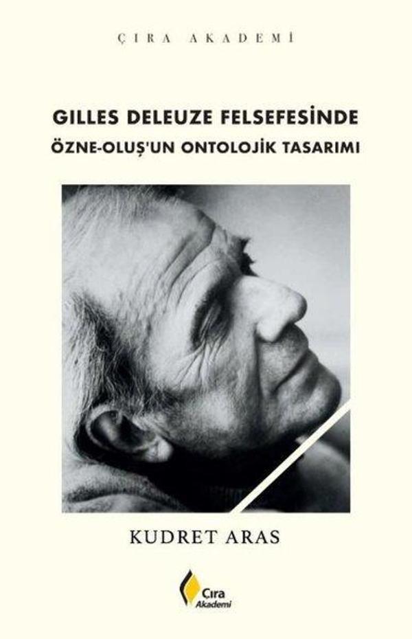 Gilles Deleuze Felsefesinde Özne - Oluş'un Ontolojik Tasarımı - Çıra Yayınları - Image 1