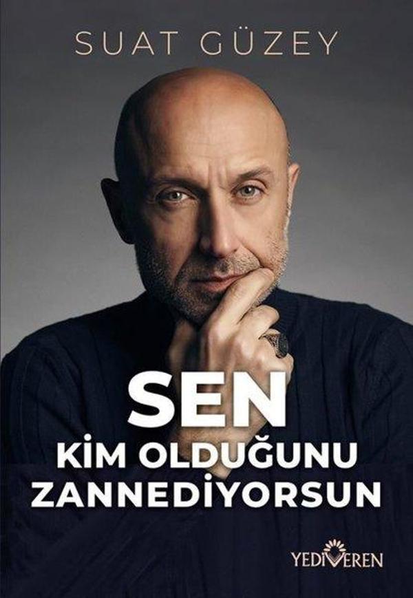 Sen Kim Olduğunu Zannediyorsun - Yediveren Yayınları - Image 1