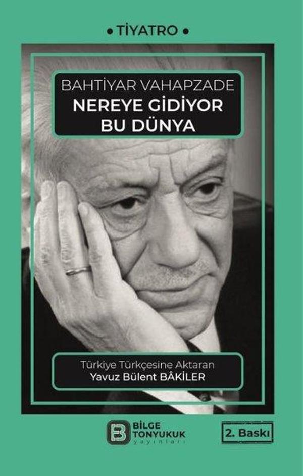 Nereye Gidiyor Bu Dünya - Bilge Tonyukuk Yayınları - Image 1