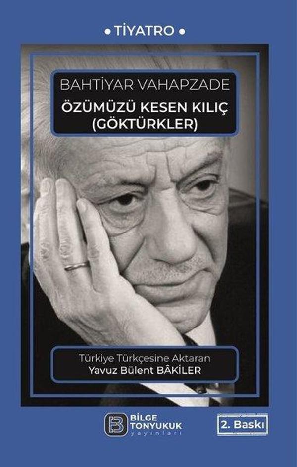 Özümüzü Kesen Kılıç - Göktürkler - Bilge Tonyukuk Yayınları - Image 1