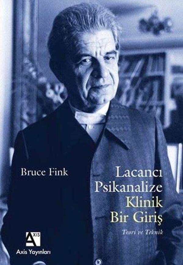 Lacancı Psikanalize Klinik Bir Giriş - Teori ve Teknik - Axis Yayınları - Image 1