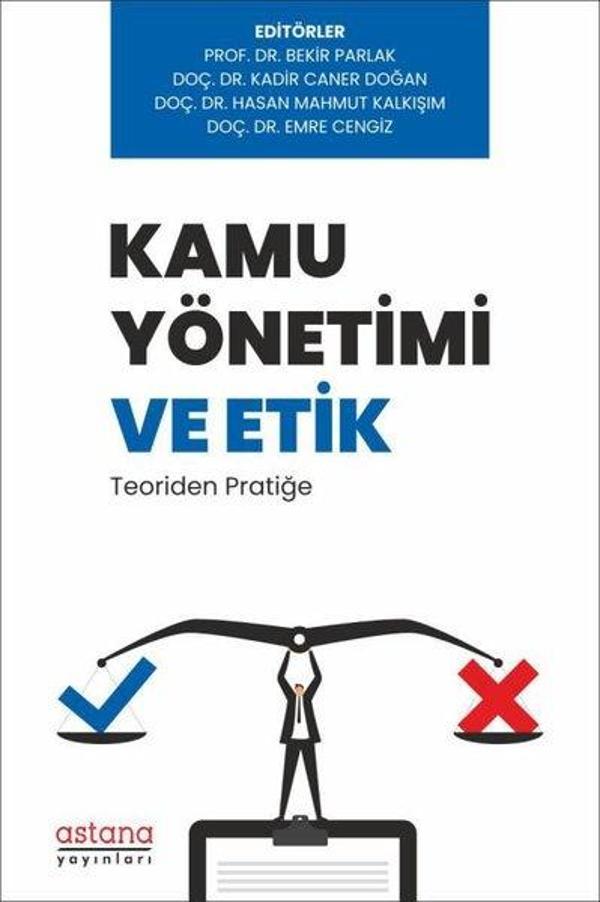 Kamu Yönetimi ve Etik: Teoriden Pratiğe - Astana Yayınları - Image 1