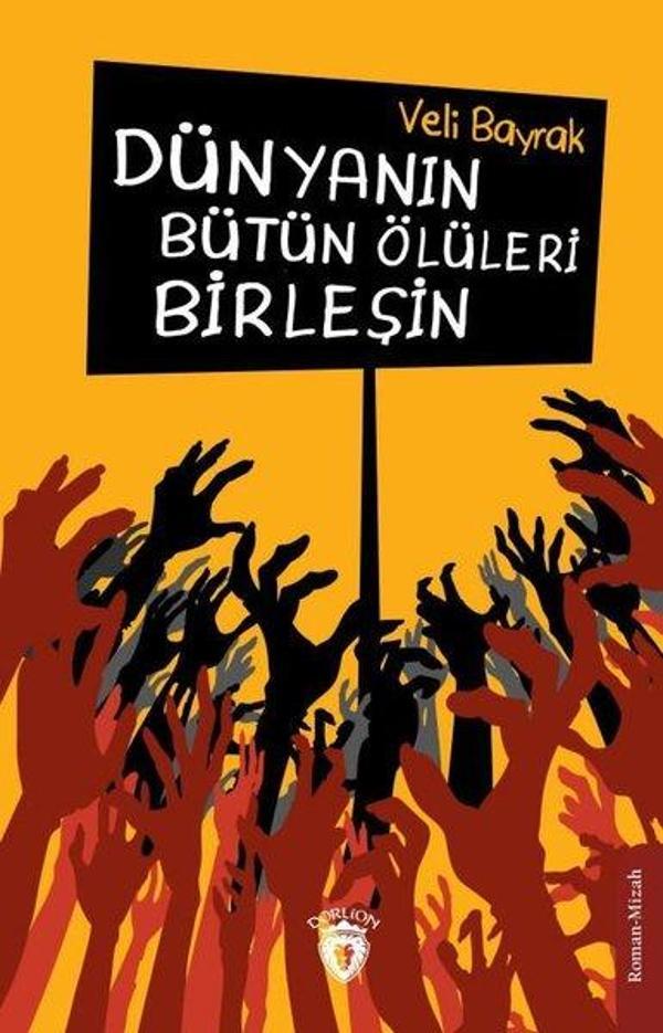 Dünyanın Bütün Ölüleri Birleşin - Dorlion Yayınevi - Image 1
