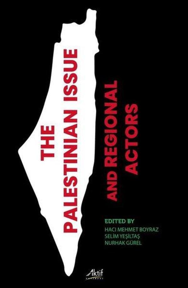 The Palestinian Issue and Regional Actors - Aktif Yayınları - Image 1