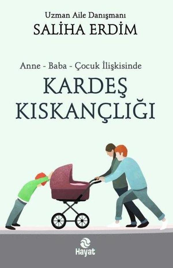Anne - Baba - Çocuk İlişkisinde Kardeş Kıskançlığı - Hayat Yayıncılık - Image 1