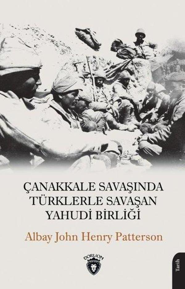 Çanakkale Savaşında Türklerle Savaşan Yahudi Birliği - Dorlion Yayınevi - Image 1