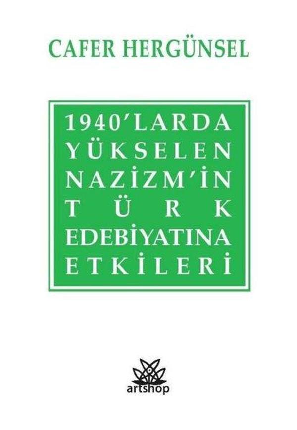 1940'larda Yükselen Nazizm'in Türk Edebiyatına Etkileri - Artshop Yayıncılık - Image 1