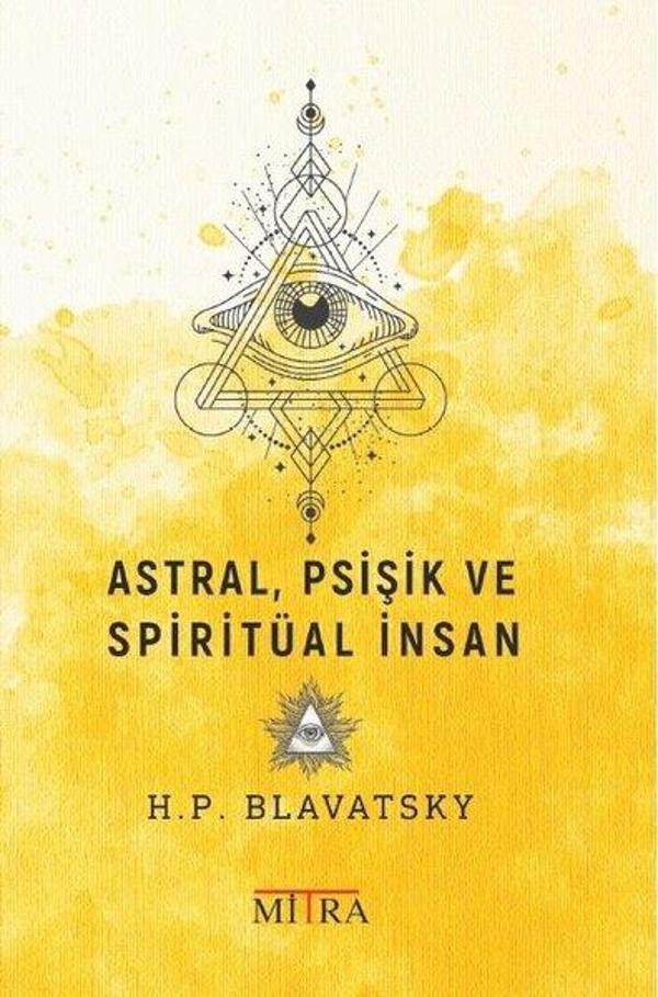 Astral Psişik ve Spiritüal İnsan - Mitra - Image 1