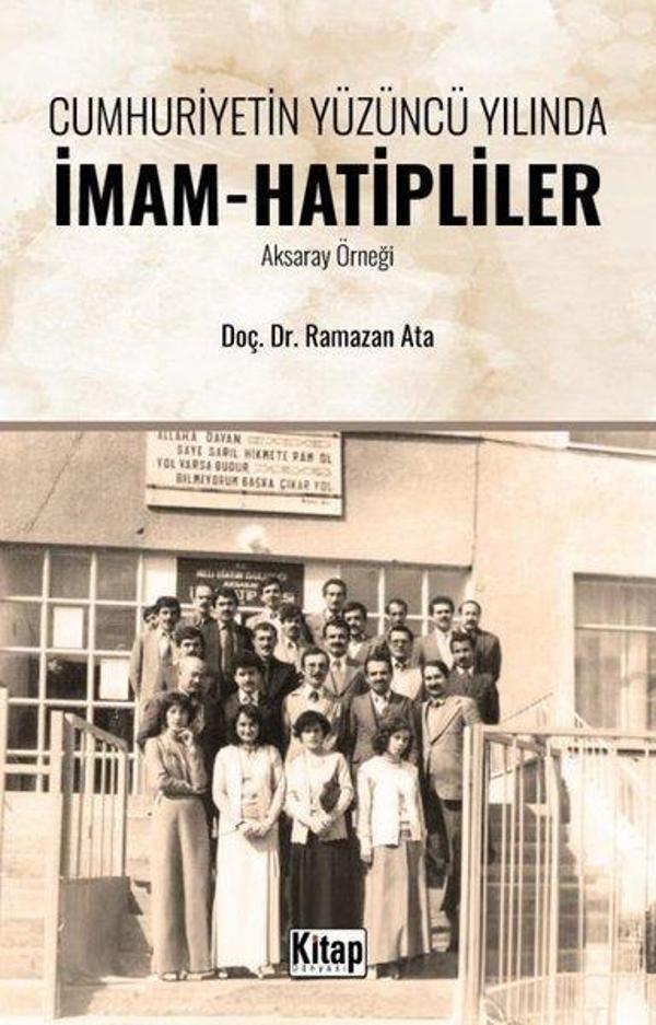 Cumhuriyetin Yüzüncü Yılında İmam - Hatipliler (Aksaray Örneği) - Kitap Dünyası - Image 1