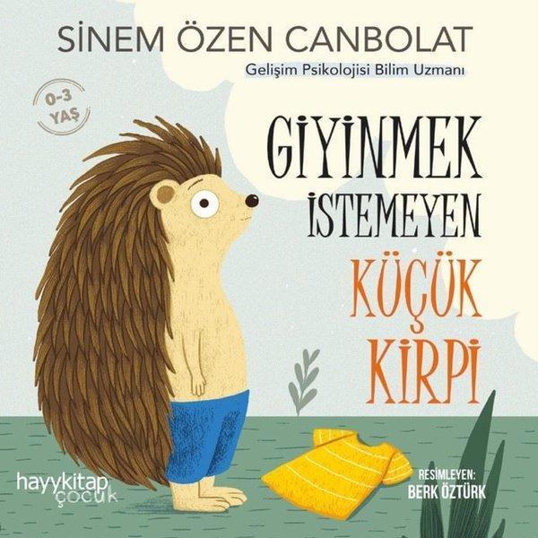 Giyinmek İstemeyen Küçük Kirpi 0-3 Yaş - Hayykitap - Image 1