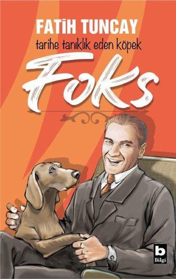 Tarihe Tanıklık Eden Köpek Foks - Bilgi Yayınevi - Image 1