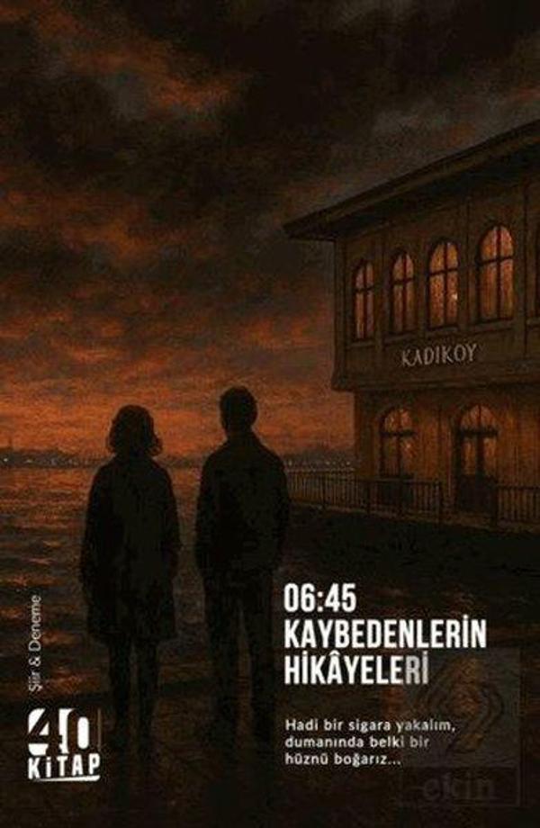 06:45 Kaybedenlerin Hikayeleri - 40 Kitap - Image 1