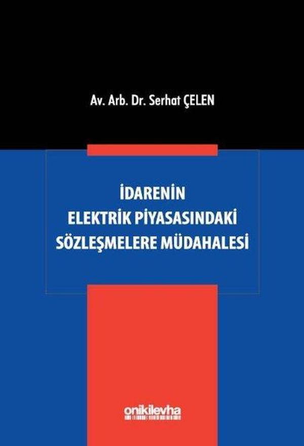 İdarenin Elektrik Piyasasındaki Sözleşmelere Müdahalesi - On İki Levha Yayıncılık - Image 1