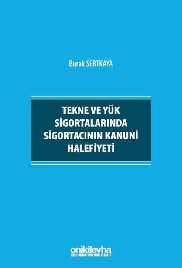 Tekne ve Yük Sigortalarında Sigortacının Kanuni Halefiyeti - On İki Levha Yayıncılık - Image 1