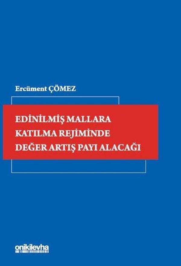 Edinilmiş Mallara Katılma Rejiminde Değer Artış Payı Alacağı - On İki Levha Yayıncılık - Image 1