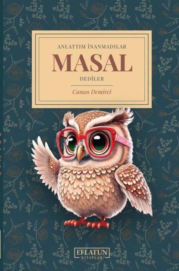Anlattım İnanmadılar Masal Dediler - Eflatun Kitaplar - Image 1