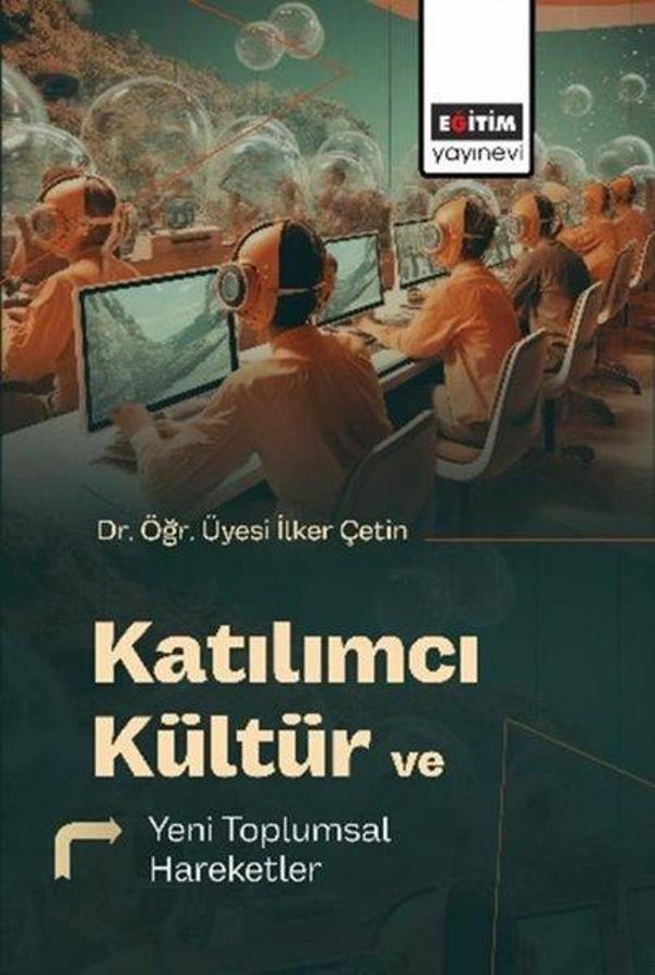 Katılımcı Kültür ve Yeni Toplumsal Hareketler - Eğitim Yayınevi - Image 1