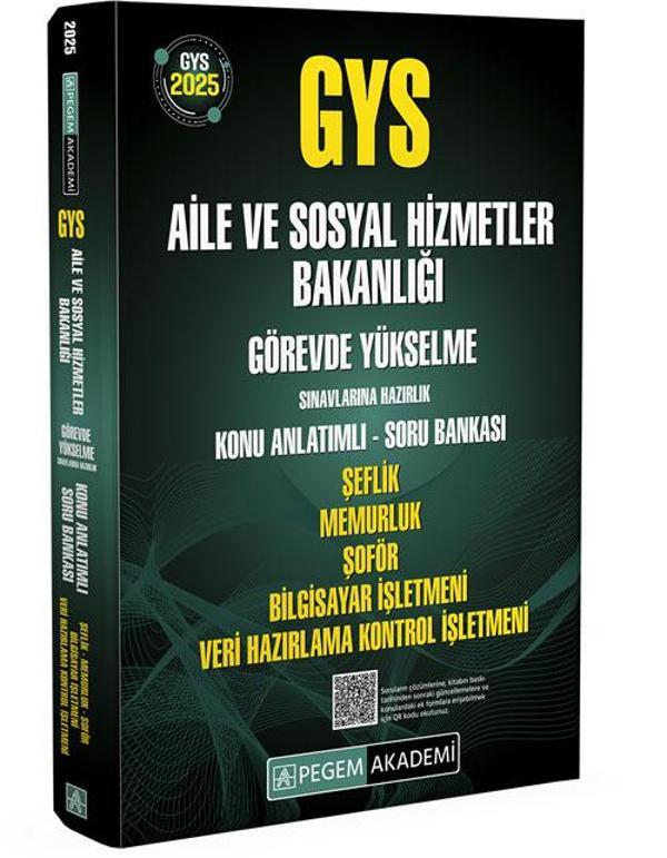 2025 GYS Aile ve Sosyal Hizmetler Bakanlığı Görevde Yükselme Sınavlarına Hazırlık Konu Anlatımlı Sor - Pegem Akademi Yayıncılık - Image 1