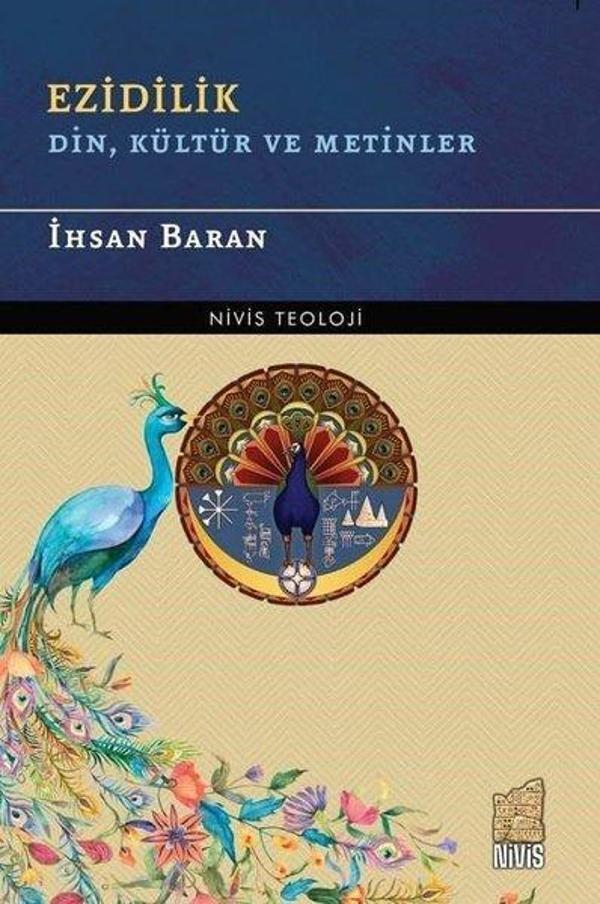 Ezidilik: Din Kültür ve Metinler - Nivis Teoloji - Nivis Yayınları - Image 1