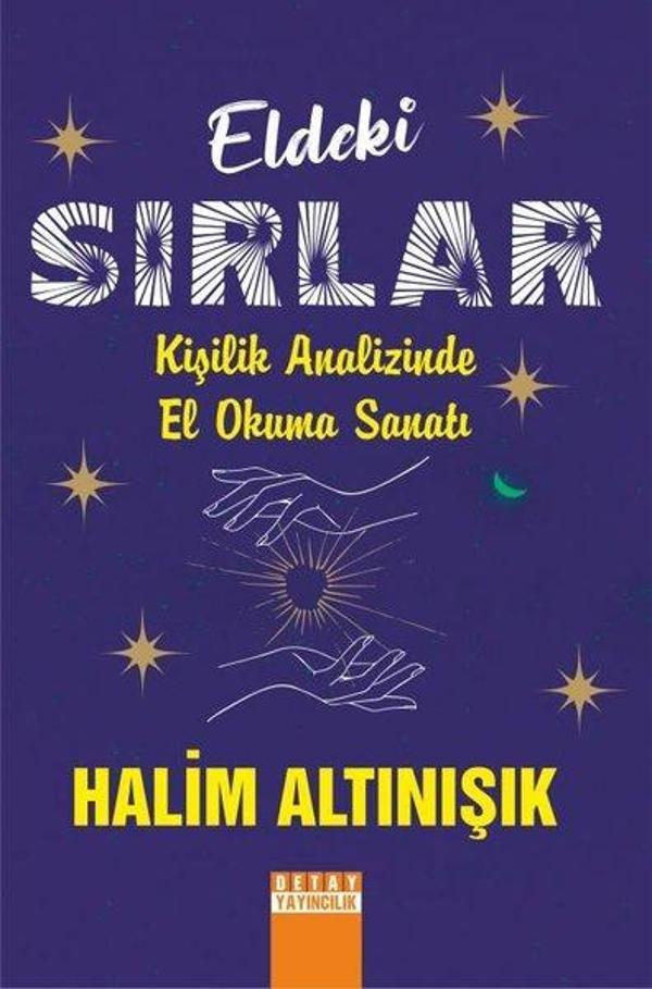 Eldeki Sırlar Kişilik Analizinde El Okuma Sanatı - Detay Yayıncılık - Image 1