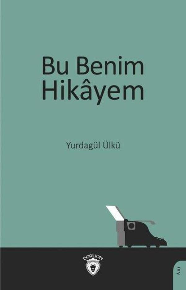 Bu Benim Hikayem - Dorlion Yayınevi - Image 1