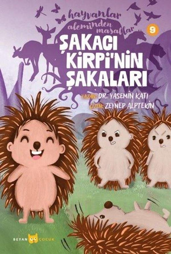 Şakacı Kirpi'nin Şakaları - Hayvanlar Aleminden Masallar 9 - Beyan Çocuk - Image 1