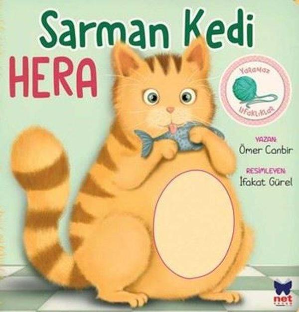 Sarman Kedi Hera - Yaramaz Ufaklıklar Serisi - Net Çocuk Yayınları Yayınevi - Image 1