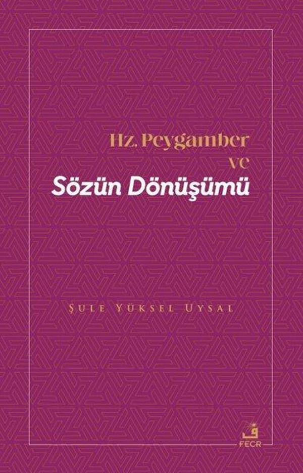 Hz. Peygamber ve Sözün Dönüşümü - Fecr Yayınları - Image 1