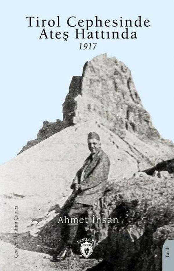 Tirol Cephesinde Ateş Hattında 1917 - Dorlion Yayınevi - Image 1