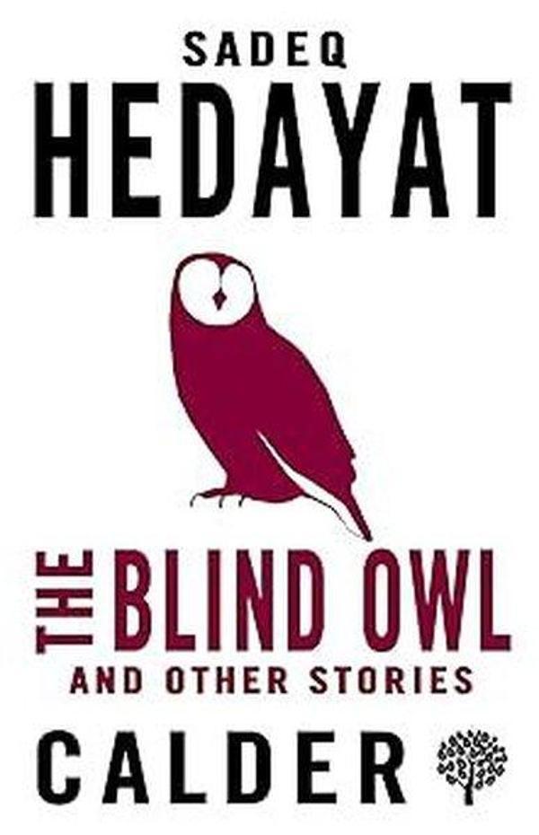 The Blind Owl and Other Stories - Alma Books - Image 1