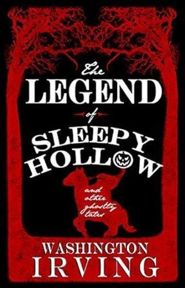 The Legend of Sleepy Hollow and Other Ghostly Tales : Annotated Edition - Contains Twelve Ghostly Ta - Alma Books - Image 1
