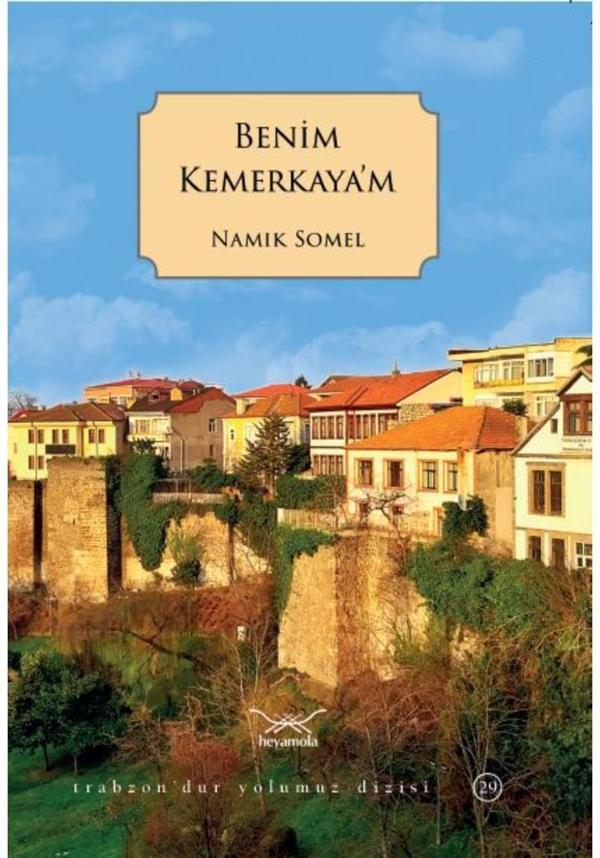 Benim Kemerkaya’m - Heyamola Yayınları - Image 1
