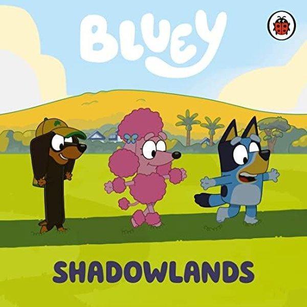 Bluey: Shadowlands - Penguin Random House Children's UK - Image 1