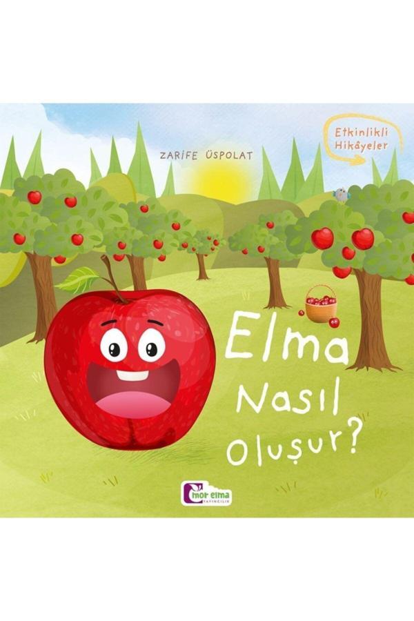 Elma Nasıl Oluşur - Oluşum Hikâyeleri - Okul Öncesi Kitabı - Mor Elma Yayıncılık - Image 1