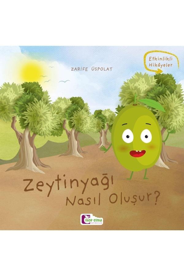 Zeytinyağı Nasıl Oluşur - Oluşum Hikâyeleri - Okul Öncesi Kitabı - Mor Elma Yayıncılık - Image 1
