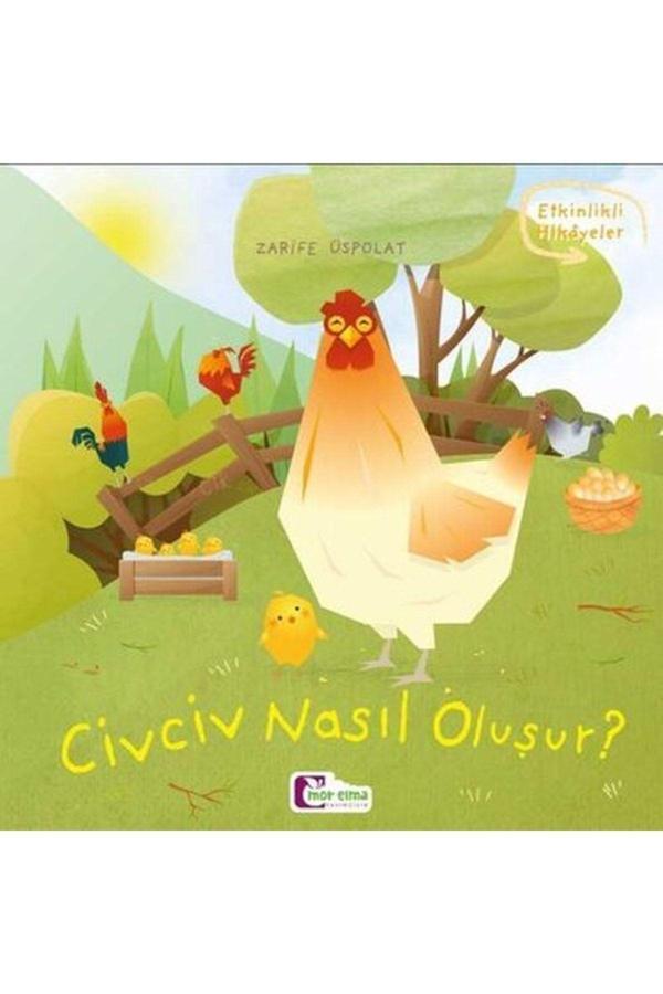 Civciv Nasıl Oluşur - Oluşum Hikâyeleri - Okul Öncesi Kitabı - Mor Elma Yayıncılık - Image 1